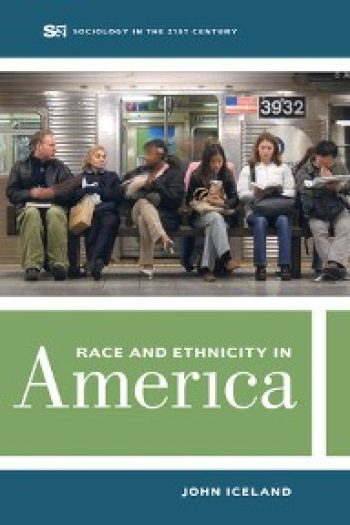 New publication on race and ethnicity in America from Dr. John Iceland